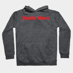 Smile More Hoodie